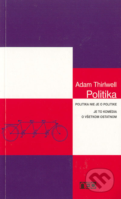 Kniha: Politika (Adam Thirlwell). Ikar, 2005 Kniha: Politika (Adam Thirlwell). Ikar, 2005