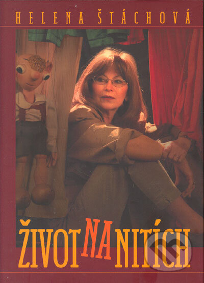 Kniha: Život na nitích (Helena Štáchová). BB/art, 2005 Kniha: Život na nitích (Helena Štáchová). BB/art, 2005
