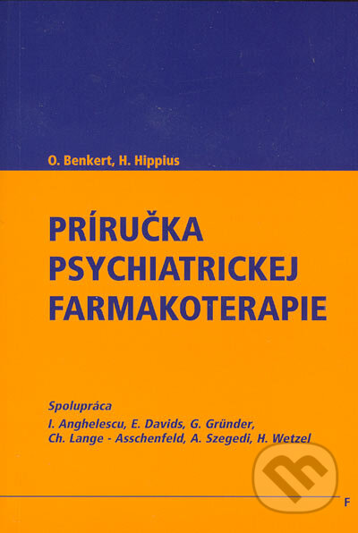Kniha: Príručka psychiatrickej farmakoterapie (Otto Benkert a kolektiv). Vydavateľstvo F, 2002 Kniha: Príručka psychiatrickej farmakoterapie (Otto Benkert a kolektiv). Vydavateľstvo F, 2002