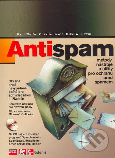 Kniha: Antispam (Charlie Scott, Mike W. Erwin a Paul Wolfe). Computer Press, 2004 Kniha: Antispam (Charlie Scott, Mike W. Erwin a Paul Wolfe). Computer Press, 2004