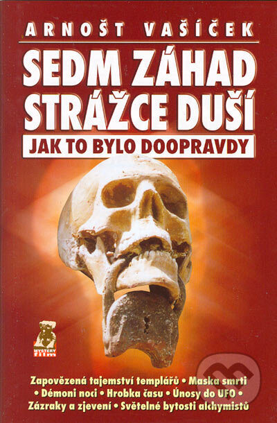 Kniha: Sedm záhad strážce duší (Arnošt Vašíček). Mystery Film, 2005 Kniha: Sedm záhad strážce duší (Arnošt Vašíček). Mystery Film, 2005