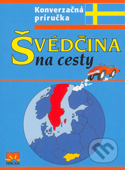 Kniha: Švédčina na cesty (Príroda). Príroda, 2005 Kniha: Švédčina na cesty (Príroda). Príroda, 2005