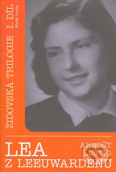 Kniha: Lea z Leewardenu (Arnošt Lustig). Mladá fronta, 2005 Kniha: Lea z Leewardenu (Arnošt Lustig). Mladá fronta, 2005