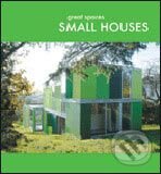 Kniha: Great Spaces: Small Houses (Links). Links, 2005 Kniha: Great Spaces: Small Houses (Links). Links, 2005