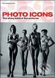 Kniha: Photo Icons (Hans-Michael Koetzle). Taschen, 2005 Kniha: Photo Icons (Hans-Michael Koetzle). Taschen, 2005