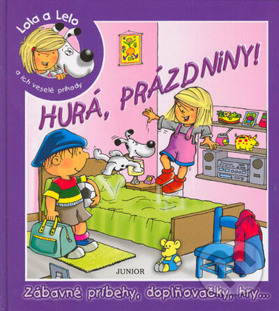 Kniha: Hurá, prázdniny (Viera Michalková). Fortuna Junior, 2005 Kniha: Hurá, prázdniny (Viera Michalková). Fortuna Junior, 2005