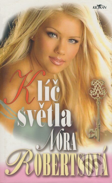 Kniha: Klíč světla (Nora Roberts). Alpress, 2005 Kniha: Klíč světla (Nora Roberts). Alpress, 2005