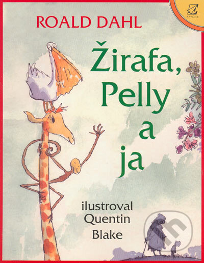 Kniha: Žirafa, Pelly a ja (Roald Dahl). Enigma, 2005 Kniha: Žirafa, Pelly a ja (Roald Dahl). Enigma, 2005