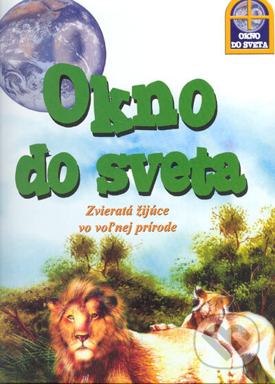Kniha: Zvieratá žijúce vo voľnej prírode (Autorský kolektív). Tigra, 2004 Kniha: Zvieratá žijúce vo voľnej prírode (Autorský kolektív). Tigra, 2004