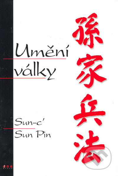 Kniha: Umění války (Sun Pin a Sun-c'). Helion, 2005 Kniha: Umění války (Sun Pin a Sun-c'). Helion, 2005