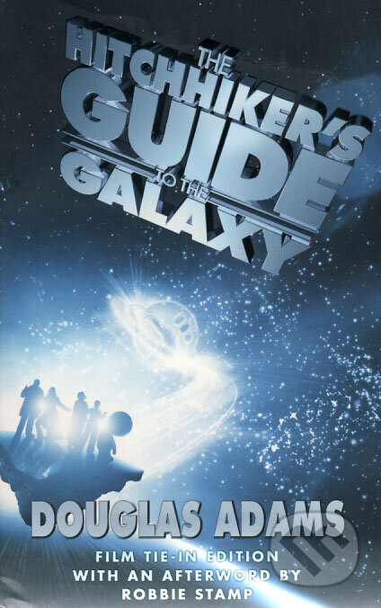 Kniha: The Hitchhiker´s Guide to the Galaxy (Douglas Adams). MacMillan, 2005 Kniha: The Hitchhiker´s Guide to the Galaxy (Douglas Adams). MacMillan, 2005