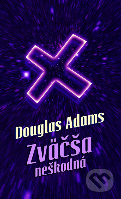 Kniha: Zväčša neškodná (Douglas Adams). Slovart, 2005 Kniha: Zväčša neškodná (Douglas Adams). Slovart, 2005