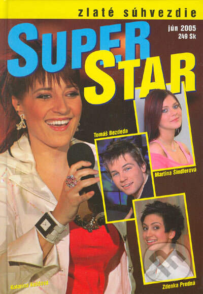 Kniha: Zlaté súhvezdie Super Star (Martin Grbjar). Cesty, 2005 Kniha: Zlaté súhvezdie Super Star (Martin Grbjar). Cesty, 2005
