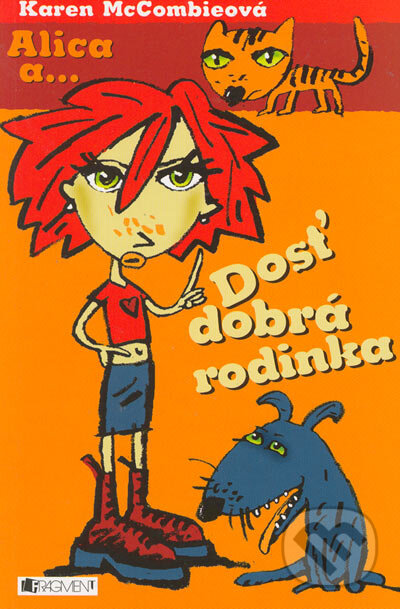 Kniha: Dosť dobrá rodinka (Karen McCombieová). Fragment, 2005 Kniha: Dosť dobrá rodinka (Karen McCombieová). Fragment, 2005