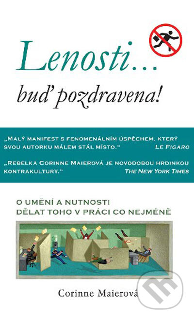 Kniha: Lenosti... buď pozdravena! (Corinne Maierová). Rybka Publishers, 2005 Kniha: Lenosti... buď pozdravena! (Corinne Maierová). Rybka Publishers, 2005