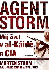 Kniha: Agent Storm (Morten Storm, Paul Cruikshank a Tim Lister), 2015 Kniha: Agent Storm (Morten Storm, Paul Cruikshank a Tim Lister), 2015