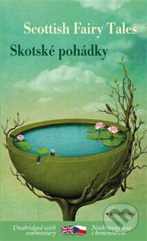Kniha: Skotské pohádky / Scottish Tales (Garamond). Garamond, 2014 Kniha: Skotské pohádky / Scottish Tales (Garamond). Garamond, 2014
