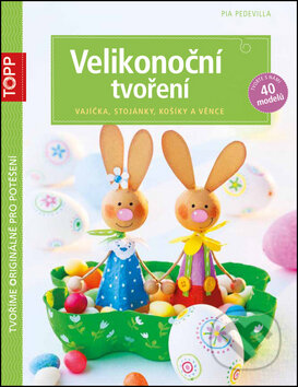 Kniha: Velikonoční tvoření (Pia Pedevilla). Bookmedia, 2015 Kniha: Velikonoční tvoření (Pia Pedevilla). Bookmedia, 2015