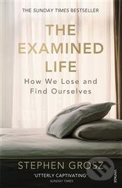 Kniha: The Examined Life (Stephen Grosz). Vintage, 2014 Kniha: The Examined Life (Stephen Grosz). Vintage, 2014