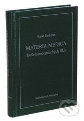 Materie medika - Duše homeopatických léků - Rajan Sankaran, Alternativa, 2002