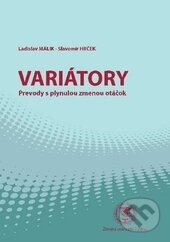 Kniha: Variátory (Ladislav Málik a Slavomír Hrček). EDIS, 2014 Kniha: Variátory (Ladislav Málik a Slavomír Hrček). EDIS, 2014