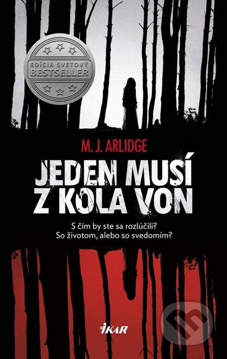Kniha: Jeden musí z kola von (M.J. Arlidge). Ikar, 2015 Kniha: Jeden musí z kola von (M.J. Arlidge). Ikar, 2015