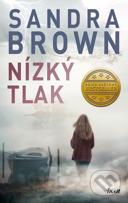 Kniha: Nízký tlak (Sandra Brown). Ikar CZ, 2015 Kniha: Nízký tlak (Sandra Brown). Ikar CZ, 2015