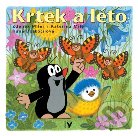 Kniha: Krtek a léto (Hana Doskočilová). Albatros CZ, 2015 Kniha: Krtek a léto (Hana Doskočilová). Albatros CZ, 2015