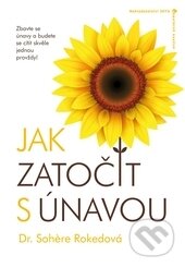 Kniha: Jak zatočit s únavou (Sohere Rokedová). Jota, 2015 Kniha: Jak zatočit s únavou (Sohere Rokedová). Jota, 2015