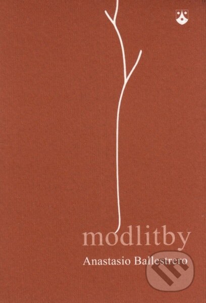 Kniha: Modlitby (Anastasio Ballestrero). Karmelitánské nakladatelství, 2015 Kniha: Modlitby (Anastasio Ballestrero). Karmelitánské nakladatelství, 2015