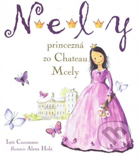 Kniha: Nely (Cusumano Inéz). Chateau Mcely, 2015 Kniha: Nely (Cusumano Inéz). Chateau Mcely, 2015