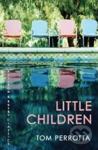 Kniha: Little Children (Tom Perrotta). Allison & Busby, 2013 Kniha: Little Children (Tom Perrotta). Allison & Busby, 2013