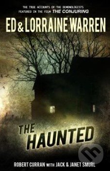 Kniha: The Haunted (Ed Warren a Lorraine Warren). Graymalkin Media, 2014 Kniha: The Haunted (Ed Warren a Lorraine Warren). Graymalkin Media, 2014