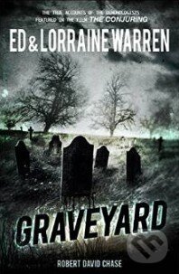 Kniha: Graveyard (Ed Warren a Lorraine Warren). Graymalkin Media, 2014 Kniha: Graveyard (Ed Warren a Lorraine Warren). Graymalkin Media, 2014