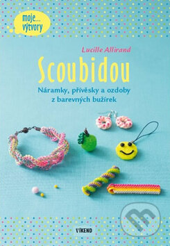 Kniha: Scoubidou (Lucille Allirand). Víkend, 2015 Kniha: Scoubidou (Lucille Allirand). Víkend, 2015