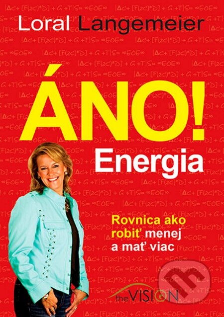 E-kniha: Áno! Energia (Loral Langemeier). EDITORES, 2012 E-kniha: Áno! Energia (Loral Langemeier). EDITORES, 2012