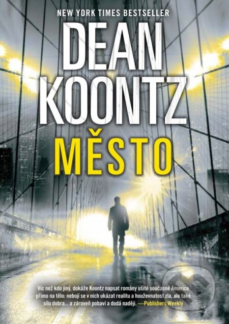 Kniha: Město (Dean Koontz). XYZ, 2015 Kniha: Město (Dean Koontz). XYZ, 2015
