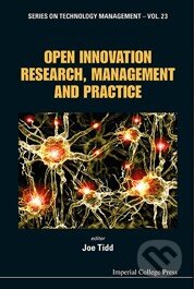 Kniha: Open Innovation Research, Management and Practice (Joe Tidd). Imperial College, 2013 Kniha: Open Innovation Research, Management and Practice (Joe Tidd). Imperial College, 2013