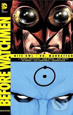 Kniha: Before Watchmen: Nite Owl / Dr. Manhattan (Adam Hughes). DC Comics, 2013 Kniha: Before Watchmen: Nite Owl / Dr. Manhattan (Adam Hughes). DC Comics, 2013