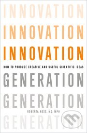 Innovation Generation - Roberta B. Ness, Oxford University Press, 2012