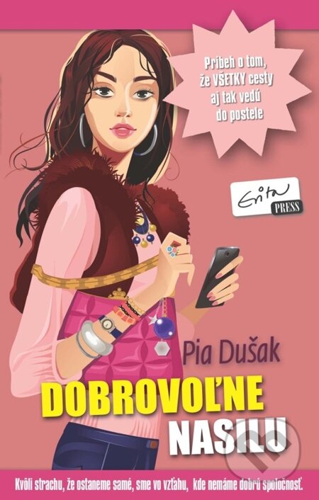 E-kniha: Dobrovoľne nasilu (Pia Dušak). Evitapress, 2015 E-kniha: Dobrovoľne nasilu (Pia Dušak). Evitapress, 2015