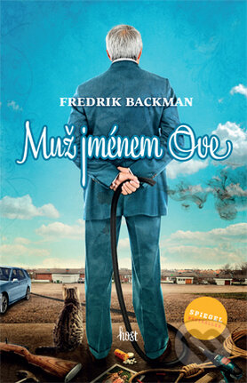 Kniha: Muž jménem Ove (Fredrik Backman). Host, 2015 Kniha: Muž jménem Ove (Fredrik Backman). Host, 2015
