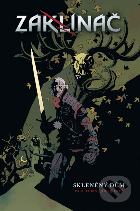 Kniha: Zaklínač: Skleněný dům (Joe Querio a Paul Tobin). Crew, 2015 Kniha: Zaklínač: Skleněný dům (Joe Querio a Paul Tobin). Crew, 2015