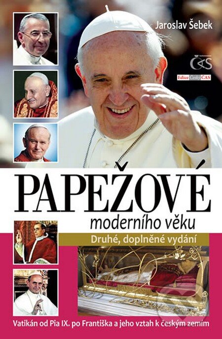Kniha: Papežové moderního věku (Jaroslav Šebek). Čas, 2015 Kniha: Papežové moderního věku (Jaroslav Šebek). Čas, 2015