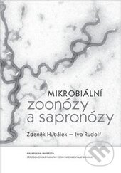 Kniha: Mikrobiální zoonózy a sapronózy (Zdeněk Hubálek a Ivo Rudolf). Masarykova univerzita, 2015 Kniha: Mikrobiální zoonózy a sapronózy (Zdeněk Hubálek a Ivo Rudolf). Masarykova univerzita, 2015