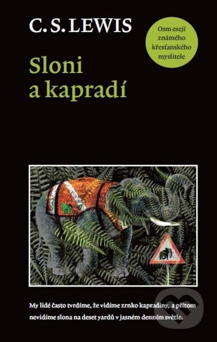 Kniha: Sloni a kapradí (C.S. Lewis). Návrat domů, 2015 Kniha: Sloni a kapradí (C.S. Lewis). Návrat domů, 2015