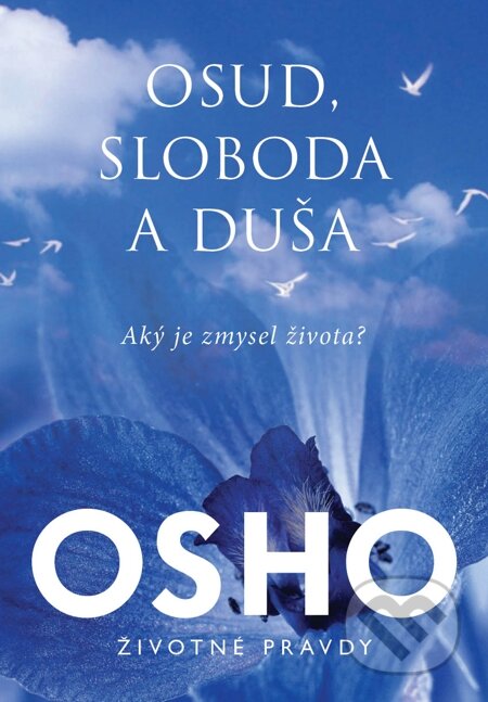 E-kniha: Osud, sloboda, duša (Osho). Eastone Books, 2015 E-kniha: Osud, sloboda, duša (Osho). Eastone Books, 2015