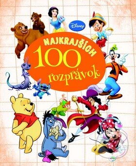 Kniha: 100 najkrajších rozprávok (Egmont SK). Egmont SK, 2015 Kniha: 100 najkrajších rozprávok (Egmont SK). Egmont SK, 2015