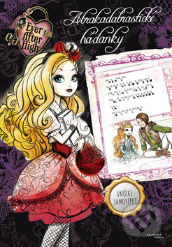 Kniha: Ever After High: Abrakadabrastické hádanky (Egmont SK). Egmont SK, 2015 Kniha: Ever After High: Abrakadabrastické hádanky (Egmont SK). Egmont SK, 2015