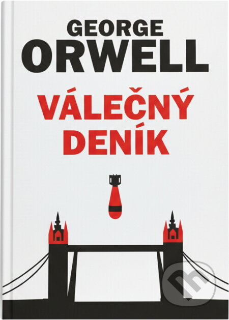 Kniha: Válečný deník (George Orwell). Fortuna Libri, 2022 Kniha: Válečný deník (George Orwell). Fortuna Libri, 2022